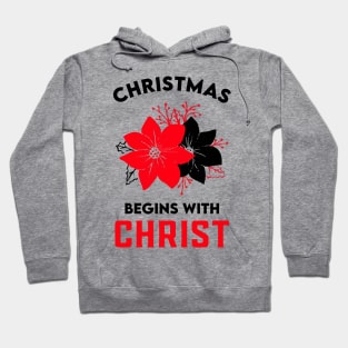 christmas begins with christ Hoodie